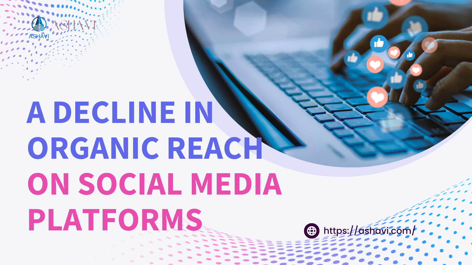 A decline in organic reach on social media platforms